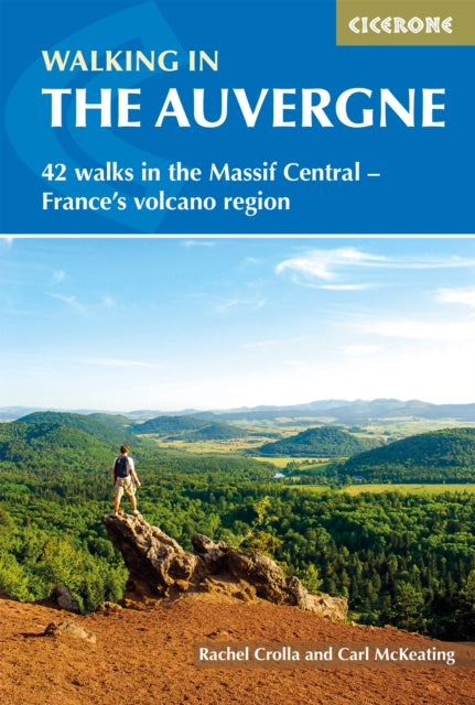 Walking in the Auvergne: 42 Walks in Volcano Country
