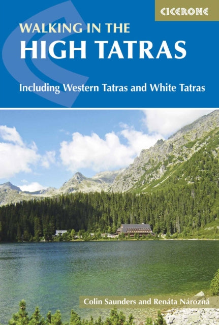 The High Tatras: Slovakia and Poland - Including the Western Tatras and White Tatras