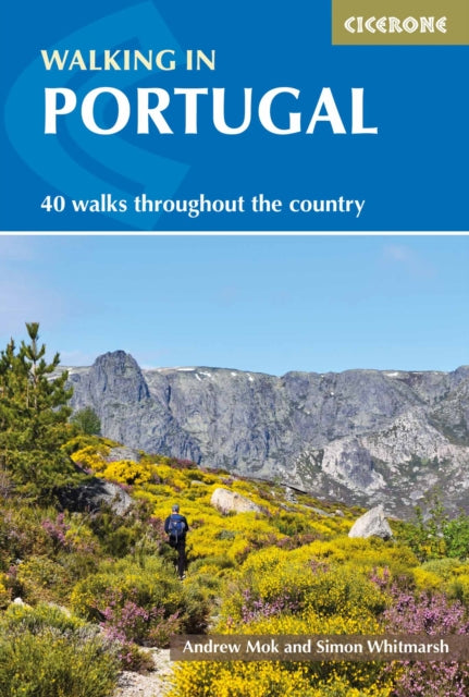 Walking in Portugal: 40 graded short and multi-day walks throughout the country