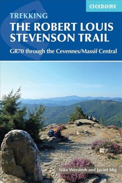 TREKKING THE ROBERT LOUIS STEVENSON TRAIL