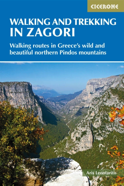 Walking and Trekking in Zagori - Walking routes in Greece's wild and beautiful northern Pindos mountains