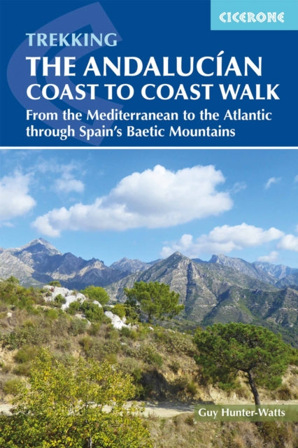 The Andalucian Coast to Coast Walk - From the Mediterranean to the Atlantic through the Baetic Mountains