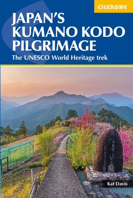 Japan's Kumano Kodo Pilgrimage - The UNESCO World Heritage trek