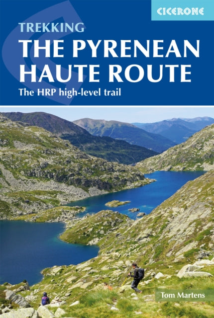 The Pyrenean Haute Route - The HRP high-level trail