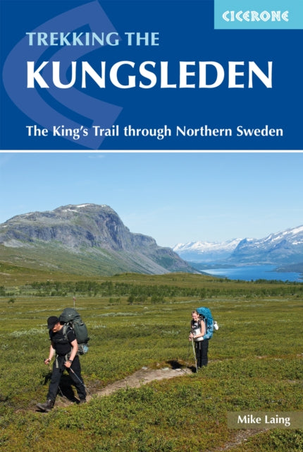 Trekking the Kungsleden - The King's Trail through Northern Sweden
