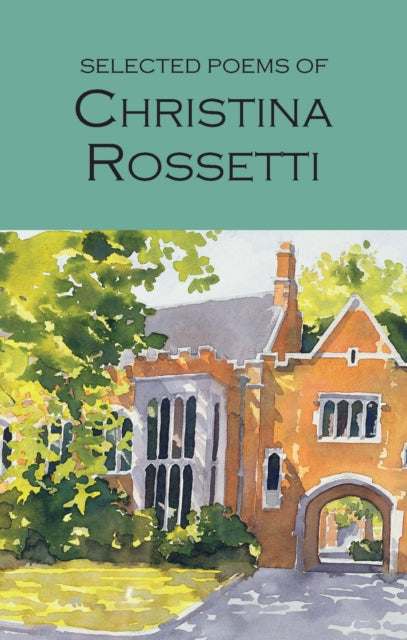The Selected Poems of Christina Rossetti