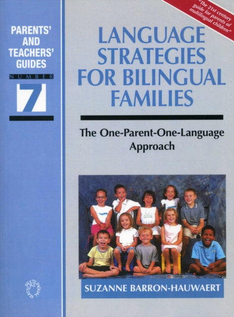 Language Strategies for Bilingual Families: The one-parent-one-language Approach