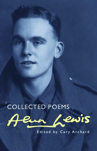 Alun Lewis: Collected Poems