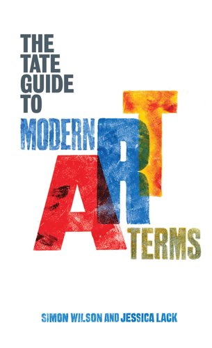 TATE GUIDE TO MODERN ART TERMS