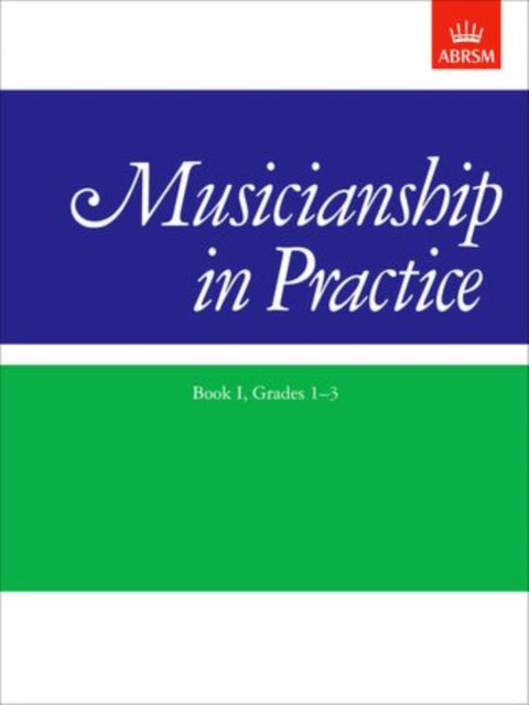 Musicianship in Practice, Book I, Grades 1-3