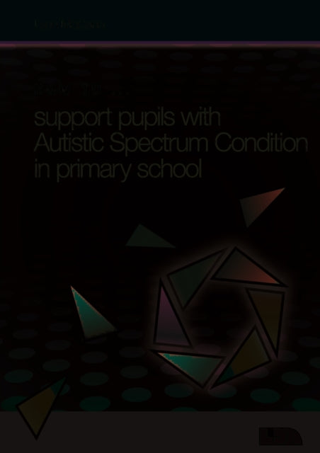 How to Support Pupils with Autism Spectrum Condition in Primary School