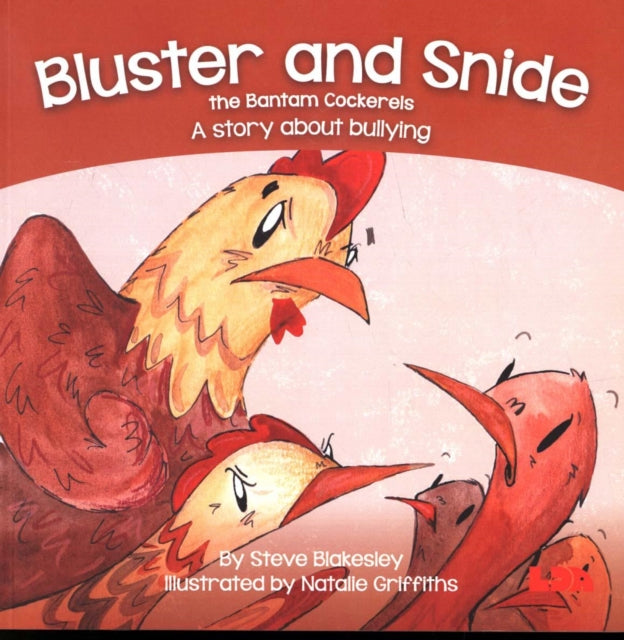 Bluster and Snide the Bamtam Cockerels - A Story about bullying