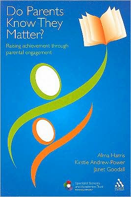 DO PARENTS KNOW THEY MATTER?