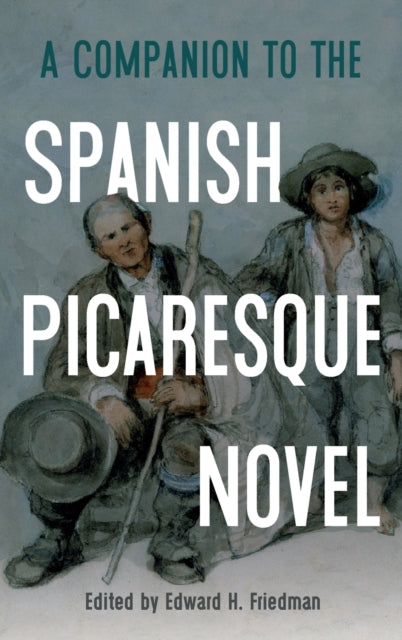 Companion to the Spanish Picaresque Novel