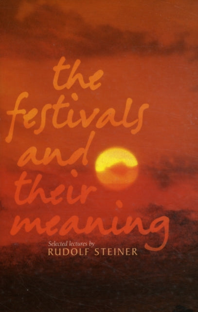 The Festivals and Their Meaning