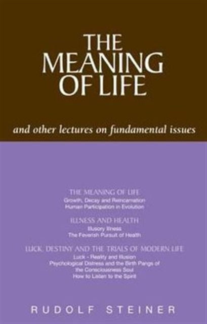 Meaning of Life and Other Lectures on Fundamental Issues