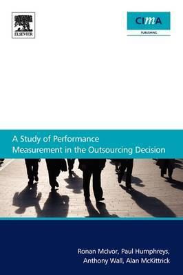 Study of Performance Measurement in the Outsourcing Decision