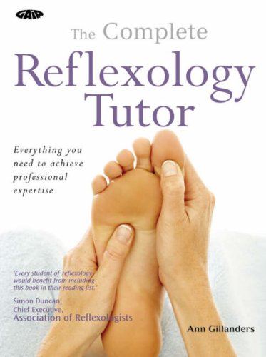 Complete Reflexology Tutor