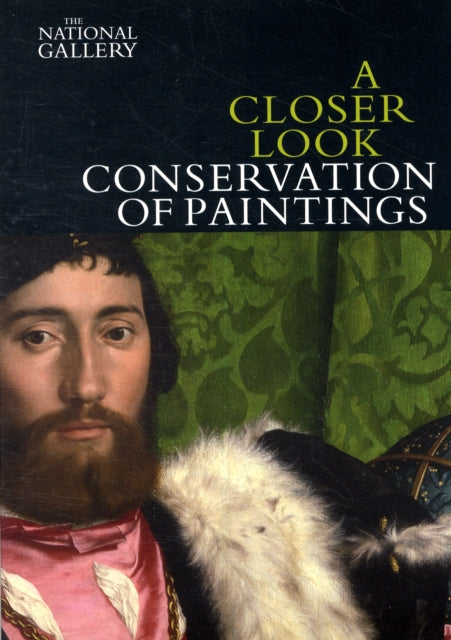 Closer Look: Conservation of Paintings