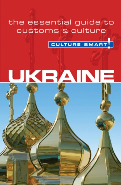 Ukraine - Culture Smart!