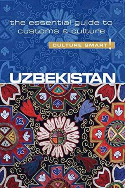 Uzbekistan - Culture Smart!