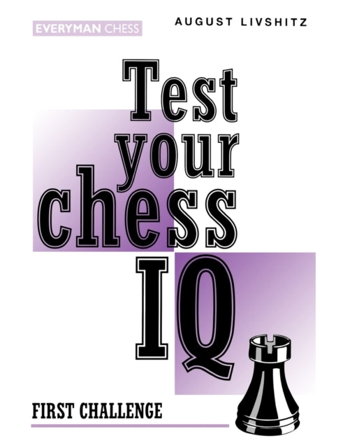 Test Your Chess IQ: First Challenge