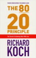 The 80/20 Principle: The Secret of Achieving More with Less