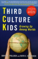 Third Culture Kids: The Experience of Growing Up Among Worlds