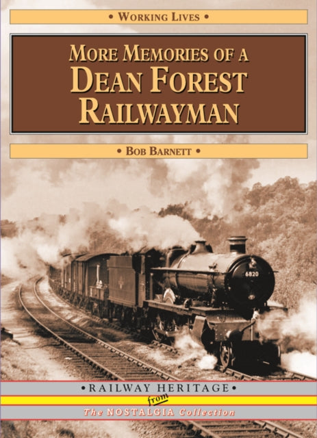 More Memories of a Dean Forest Railwayman (Working Lives)