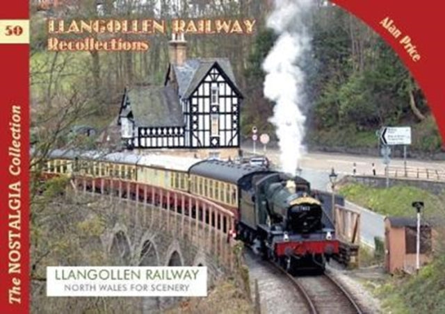 Llangollen Railway Recollections