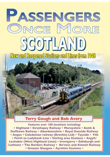 Passengers once more SCOTLAND - New and reopened Stations and Lines from1948