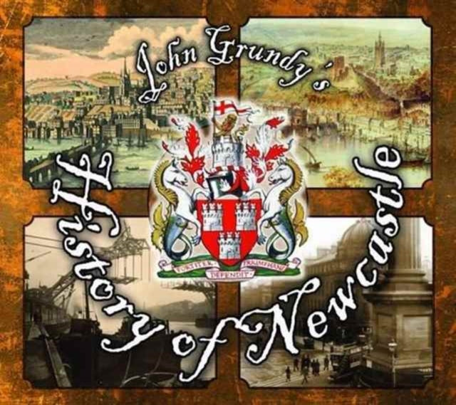 John Grundy's History of Newcastle