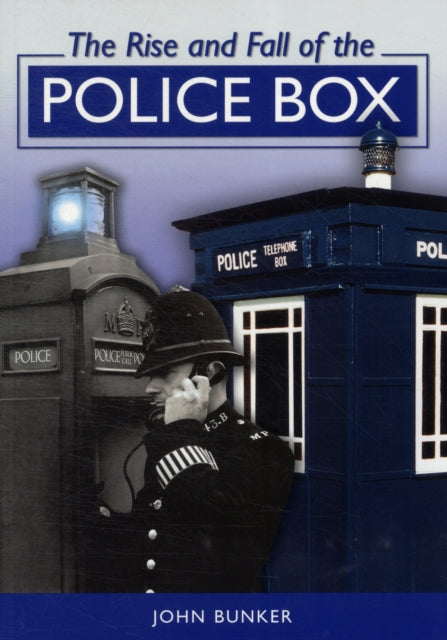 Rise and Fall of the Police Box