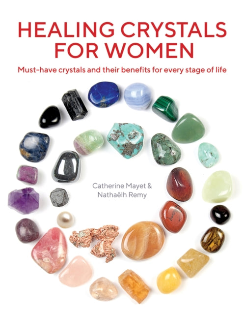 Healing Crystals for Women - Must-have crystals and their benefits for every stage of life