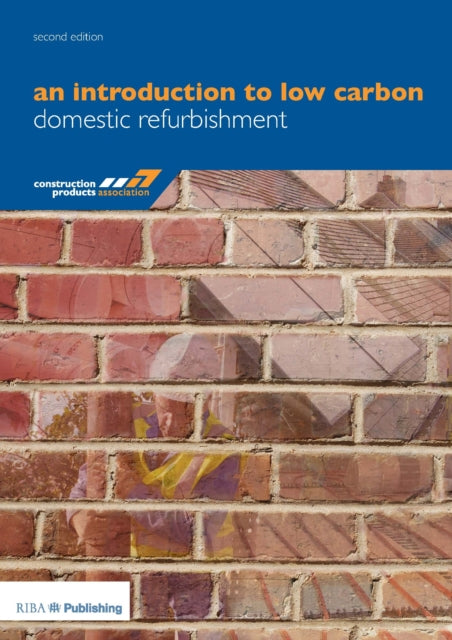 Introduction to Low Carbon Domestic Refurbishment