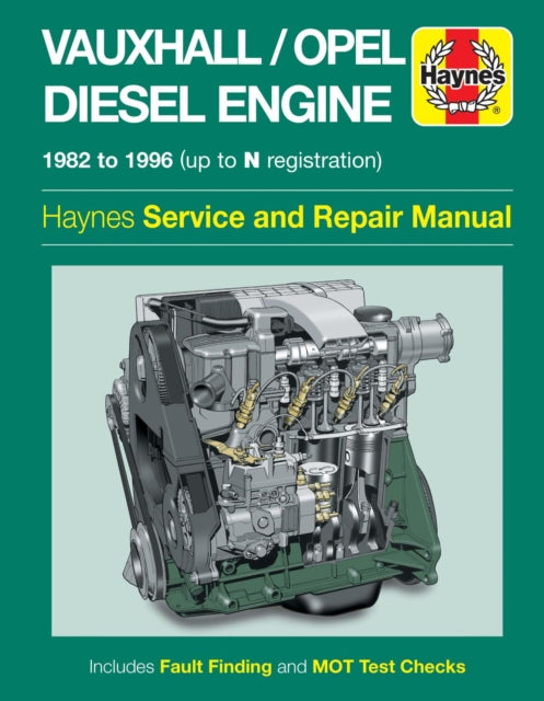 Vauxhall/Opel 1.5, 1.6 & 1.7 Litre Diesel Engine (82 - 96) Up To N