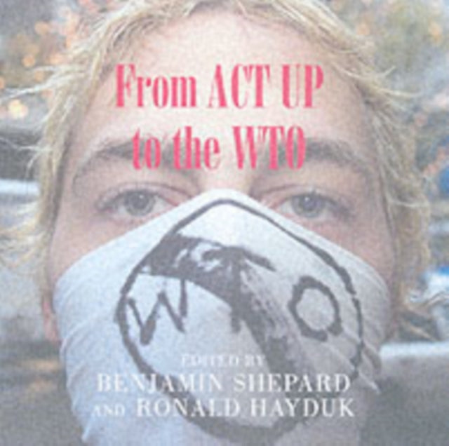 From ACT UP to the WTO