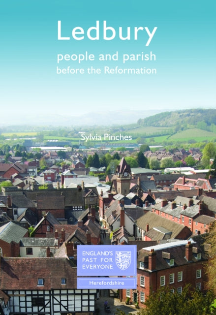 Ledbury: People and Parish before the Reformation