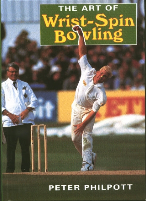 Art of Wrist Spin Bowling