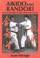 Aikido and Randori: Reconciliation of Two Opposing Forces