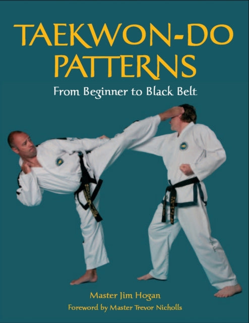 Taekwon-Do Patterns: From Beginner to Black Belt