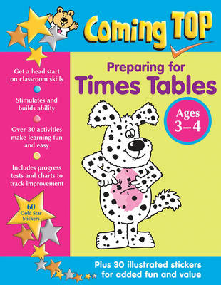 Coming Top: Preparing for Times Tables - Ages 3-4: 60 Gold Star Stickers - Plus 30 Illustrated Stickers for Added Fun and Value