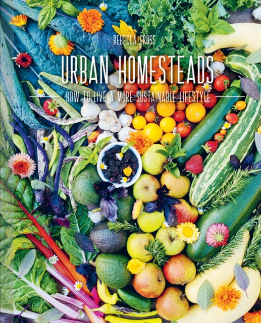 Urban Homesteads - Be the change you want to see