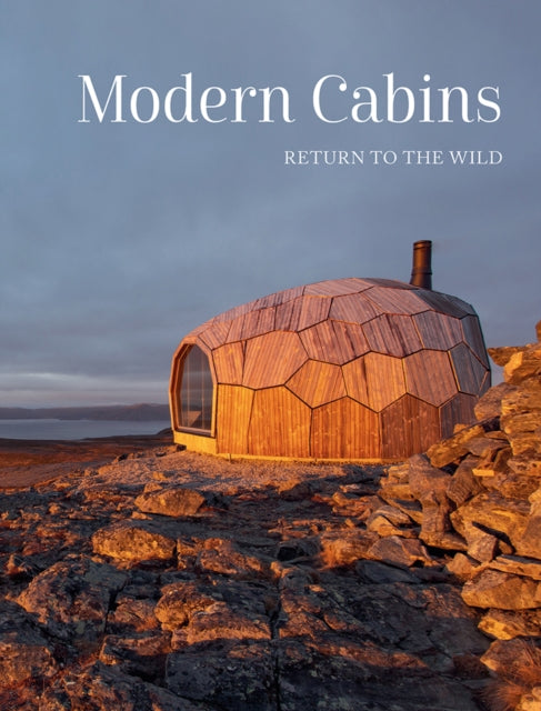 Modern Cabins - Return to the Wild