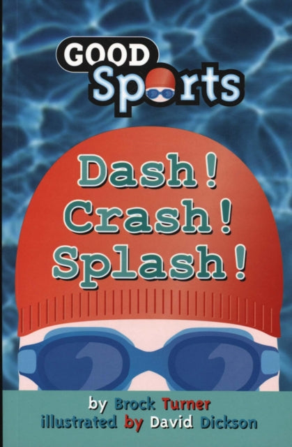 Dash! Crash! Splash!