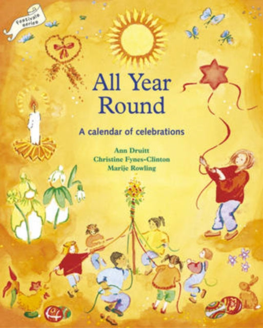All Year Round: Calendar of Celebrations, A