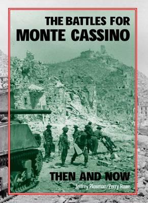 Battles for Monte Cassino Then and Now