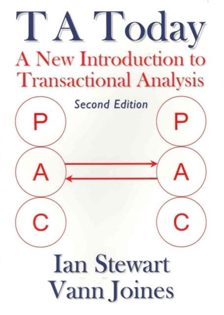 T A Today: A New Introduction to Transactional Analysis
