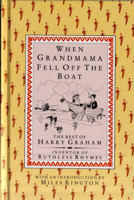 When Grandmama Fell Off the Boat: The Best of Harry Graham