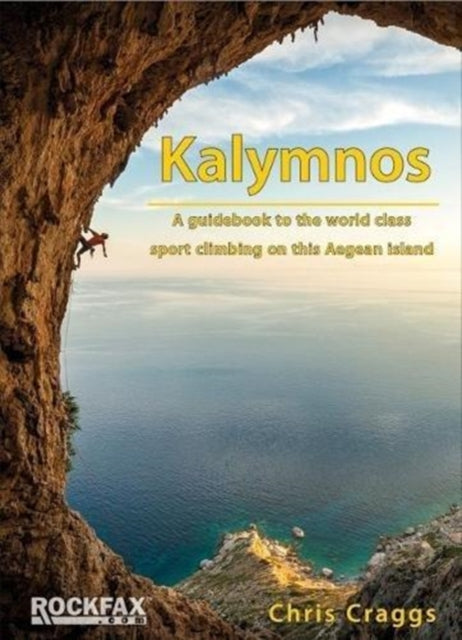 Kalymnos - A guidebook to the world class sport climbing on this Aegean Island